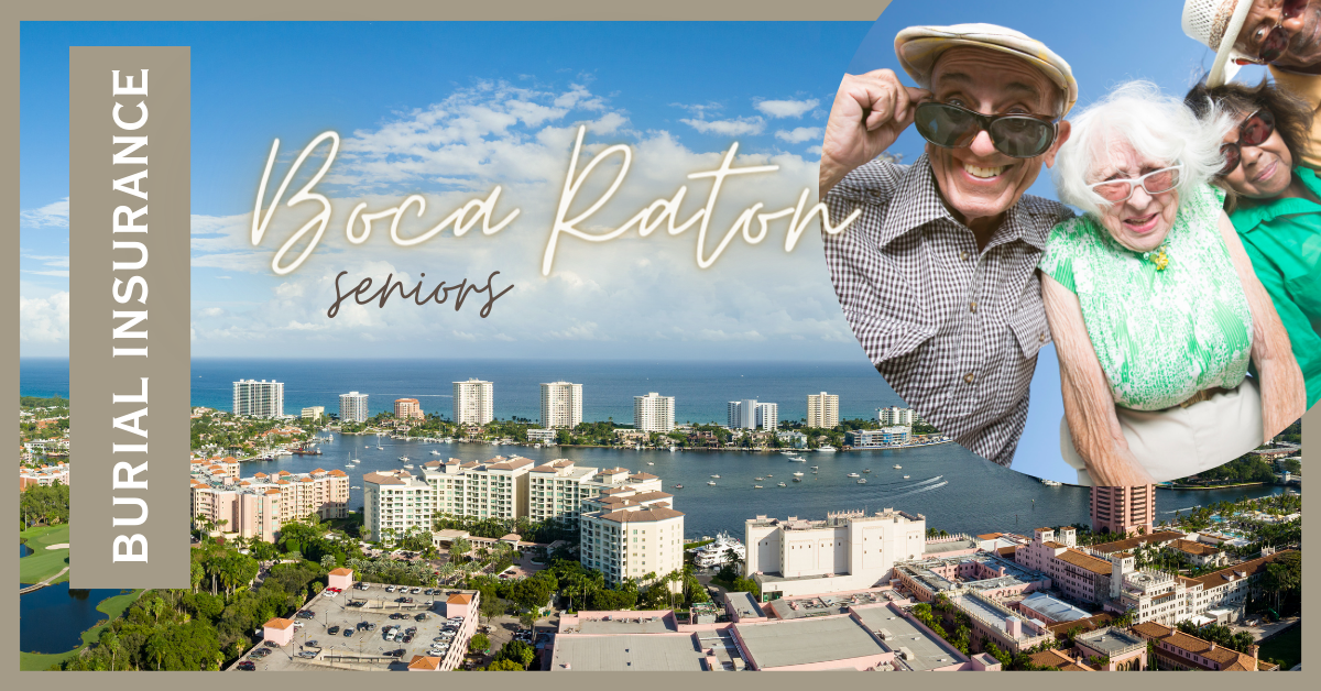 Secure Your Family’s Future Burial Insurance for Boca Raton Seniors