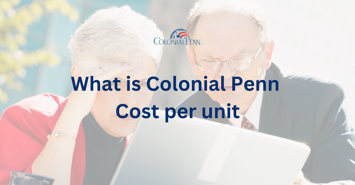 Colonial Penn Life Insurance Rate Chart: What Seniors Need to Know